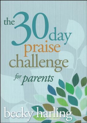 30 Day Praise Challenge For Parents