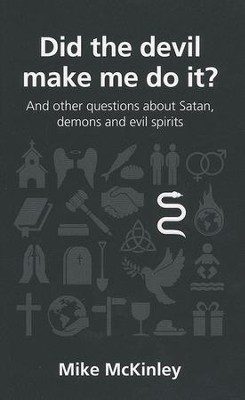 Did the Devil Make Me Do It?