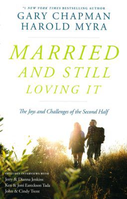 Married and Still Loving It: The Joys and Challenges of the Second Half