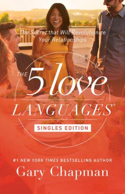 The Five Love Languages: Singles Edition