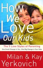 How We Love Our Kids