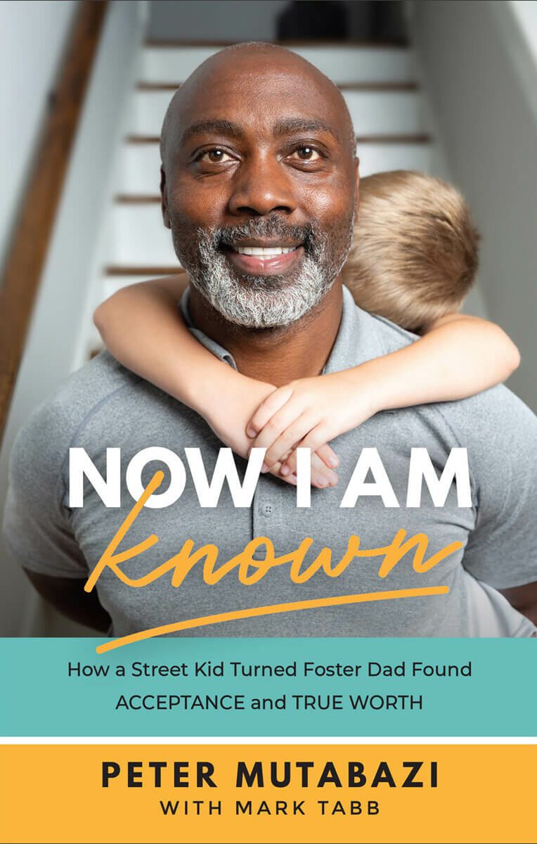 Now I Am Known: How A Street Kid Turned Foster Dad Found Acceptance And True Worth (Paperback)