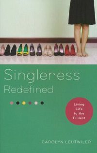 Singleness Redefined: Living Life to the Fullest