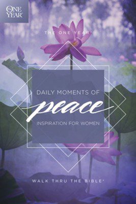 The One Year Daily Moments of Peace: Inspiration for Women