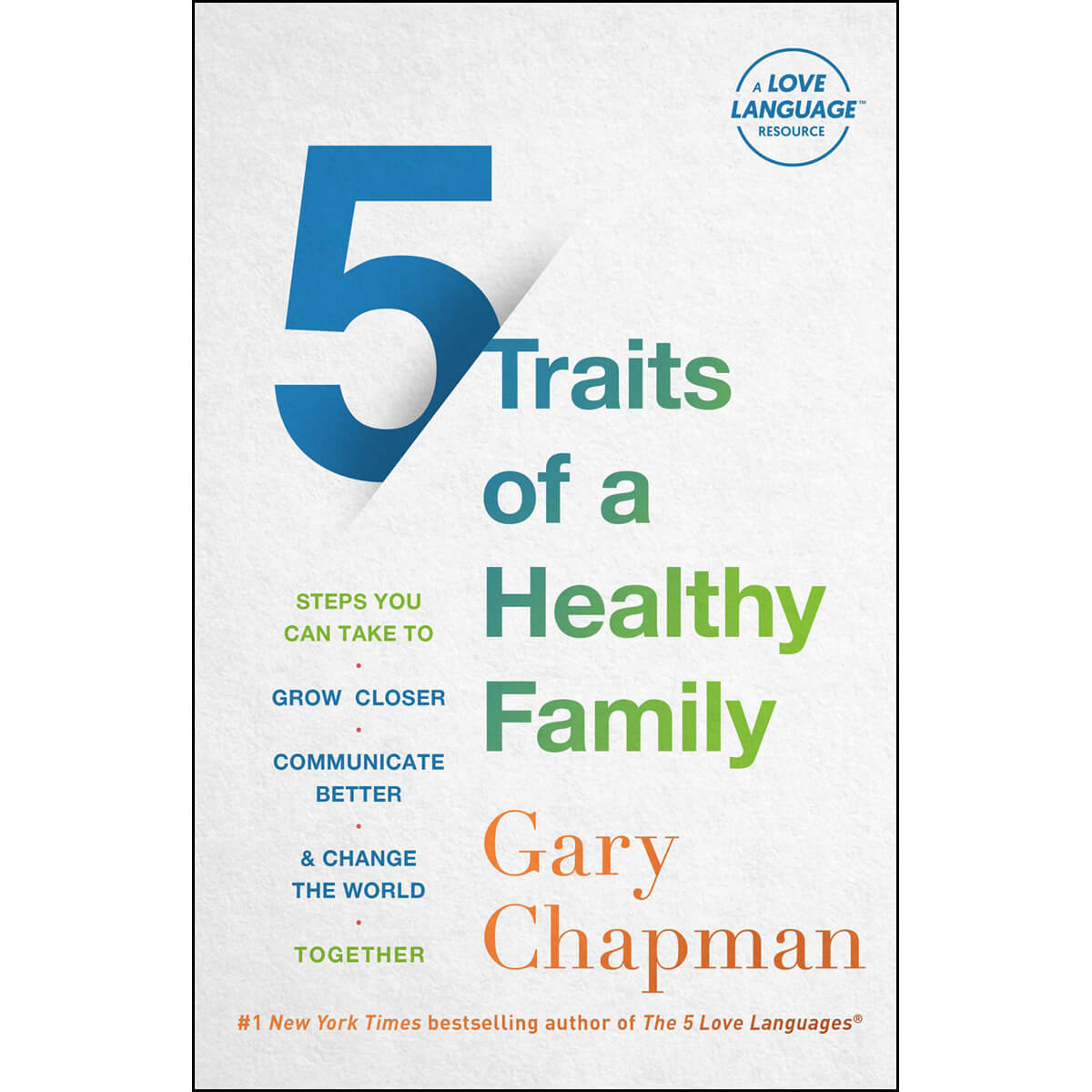 5 Traits Of A Healthy Family: Steps You Can Take (Paperback)