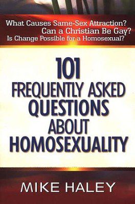101 Frequently Asked Questions About Homosexuality