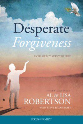 Desperate Forgiveness: How Mercy Sets You Free