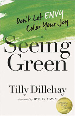 Seeing Green: Don't Let Envy Color Your Joy