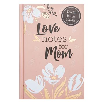 Love Notes For Mom(Hardcover)
