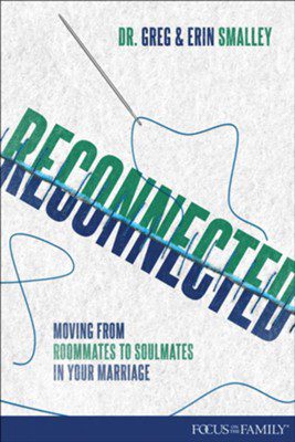 Reconnected: Moving from Roommates to Soulmates in Marriage