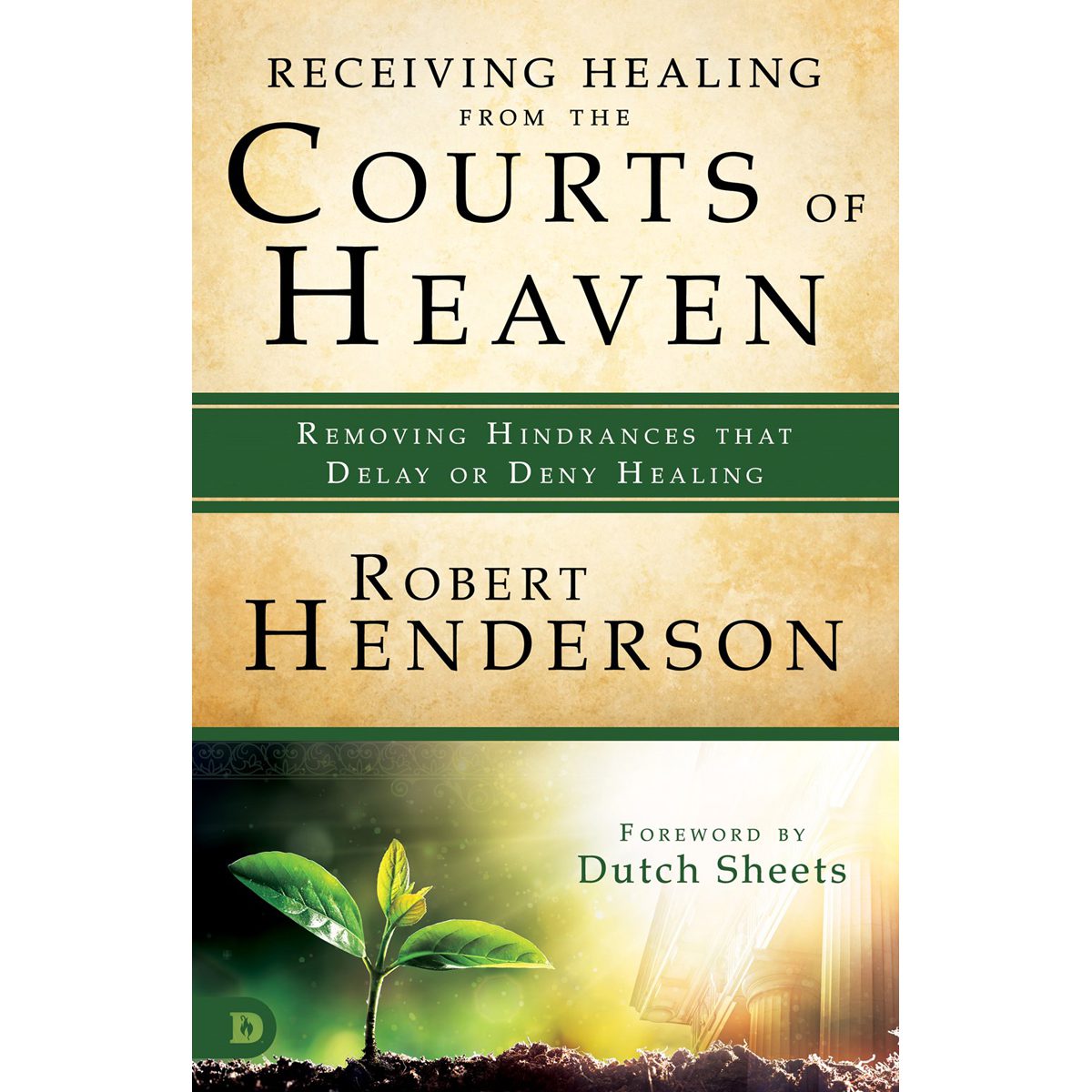 Receiving  healing from the courts of heaven