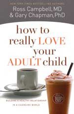 How to Really Love Your Adult Child