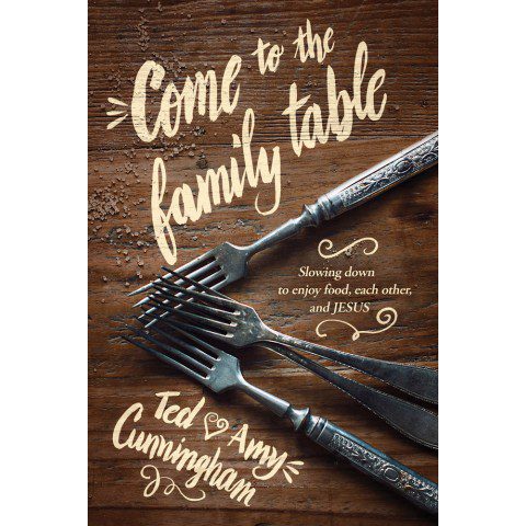 Come To The Family Table