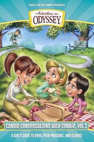 Candid Conversations with Connie, Volume 2: A Girl's Guide to Boys, Peer Pressure, and Cliques (Adventures in Odyssey Books) Paperback