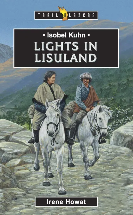 Lights in Lisuland (Isobel Kuhn)