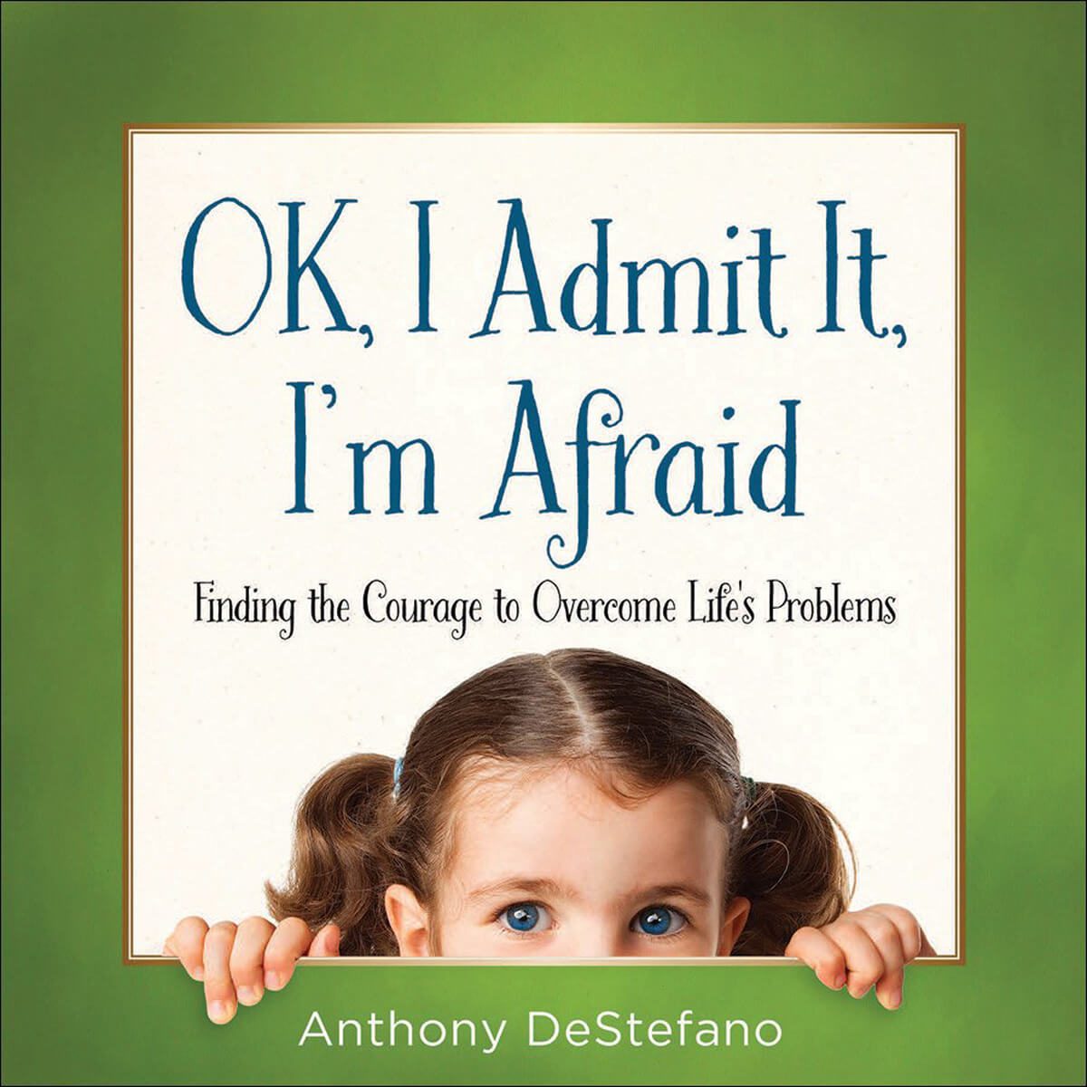 Ok I Admit It I'm Afraid (Hardcover)