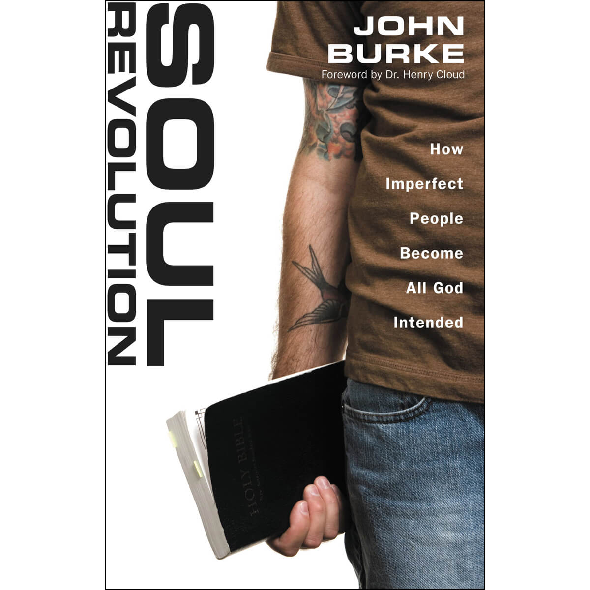 Soul Revolution - How Imperfect People Become All