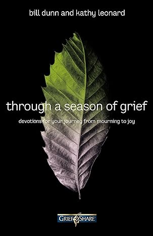 Through a Season of Grief: Devotions for Your Journey from Mourning to Joy Paperback