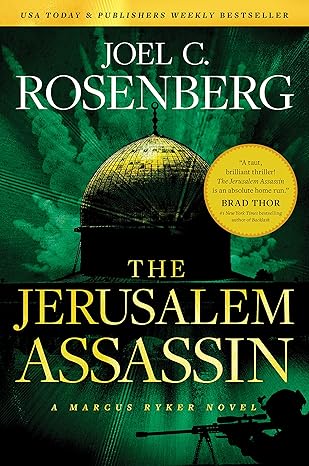 The Jerusalem Assassin: A Marcus Ryker Series Political and Military Action Thriller: (Book 3) (A Marcus Ryker Thriller)