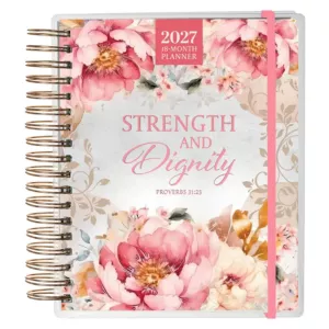 2027 Diary - 18-Month Planner for Women - Strength and Dignity - Wirebound